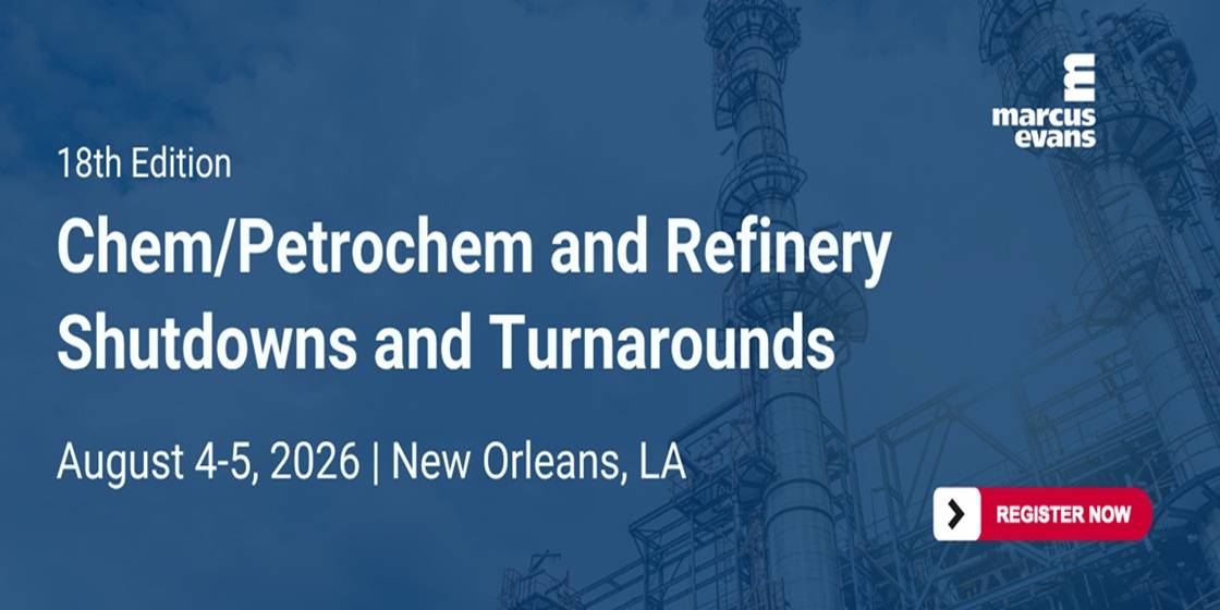 18th Edition Chem / Petrochem and Refinery Shutdowns and Turnarounds conference