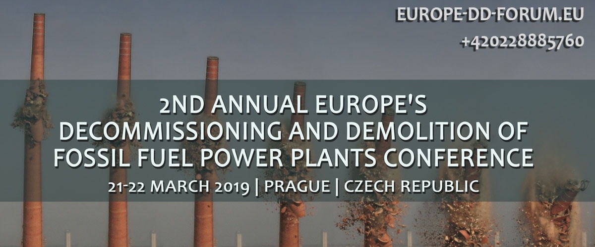 2ND ANNUAL EUROPE’S DECOMMISSIONING AND DEMOLITION OF FOSSIL FUEL