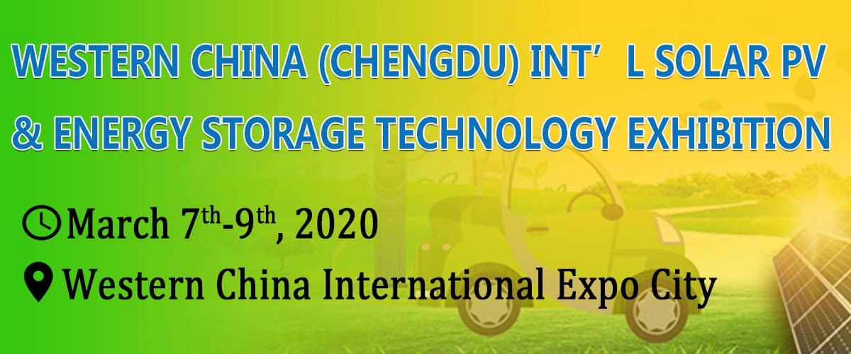 2020 Western China (Chengdu) Int’l Solar Photovoltaic & Energy Storage Technology Exhibition