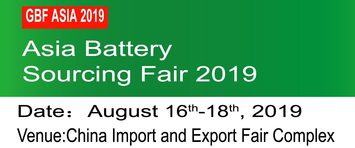The 4th Asia Battery Sourcing Fair 2019 (GBF ASIA 2019)